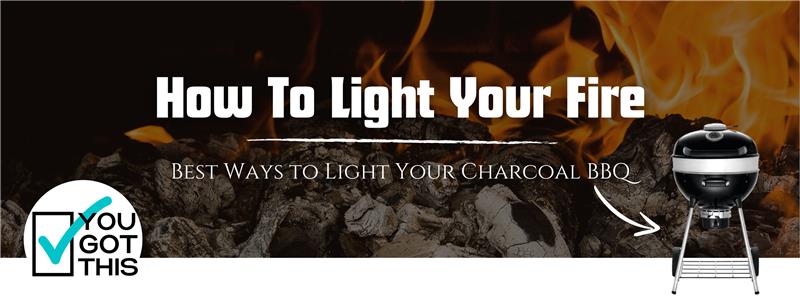 The Best Ways to Light Your Charcoal BBQ
